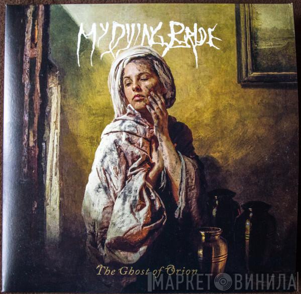  My Dying Bride  - The Ghost Of Orion
