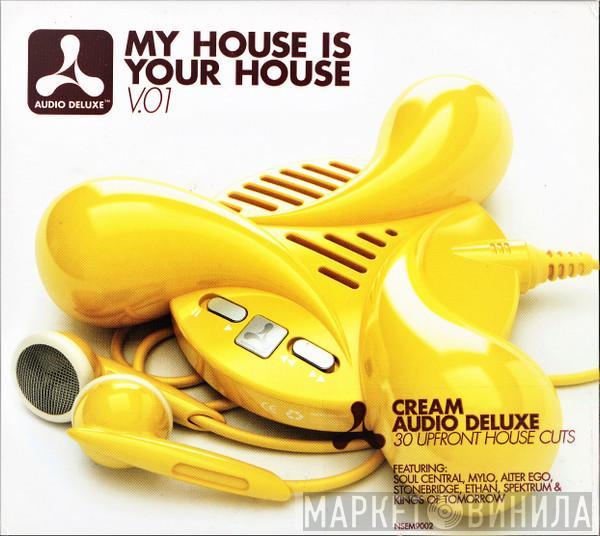  - My House Is Your House V.01