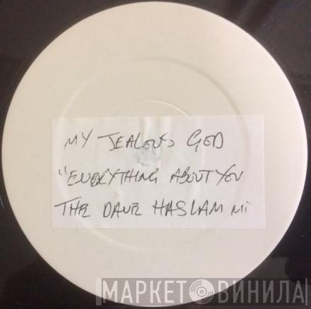 My Jealous God - Everything About You (Remix)
