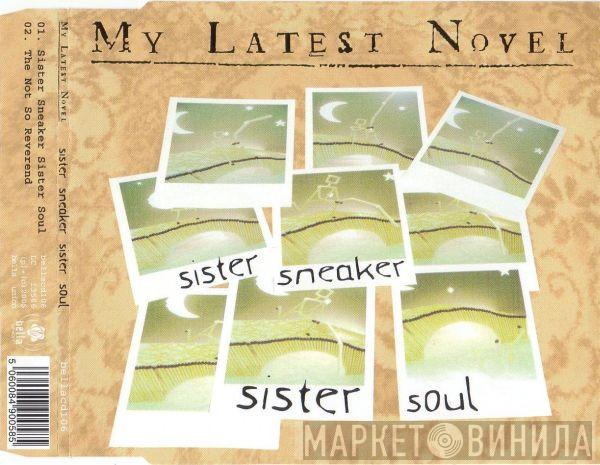 My Latest Novel - Sister Sneaker Sister Soul