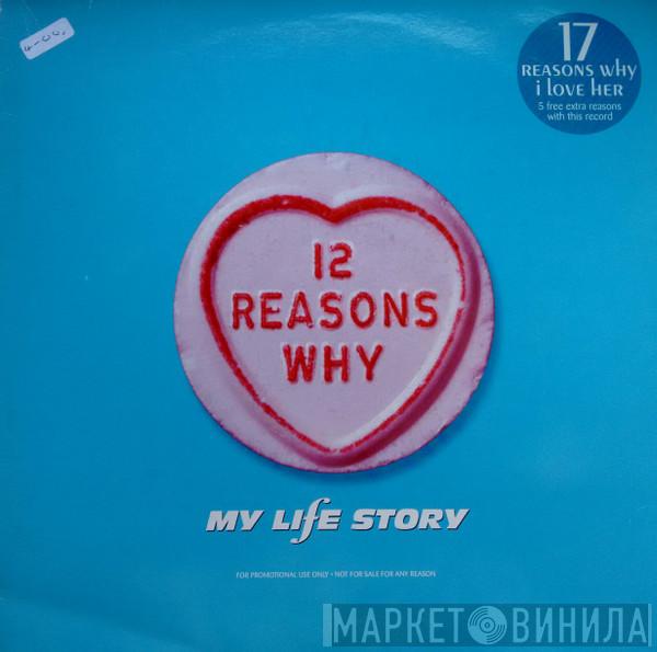 My Life Story - 12 Reasons Why I Love Her