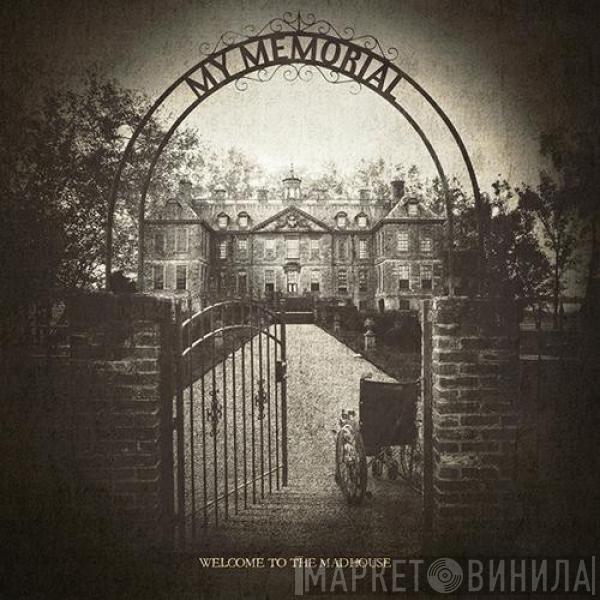 My Memorial - Welcome To The Madhouse