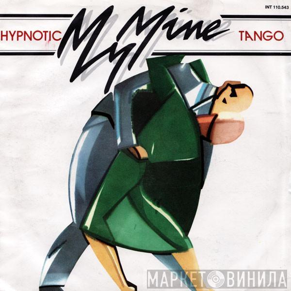 My Mine - Hypnotic Tango