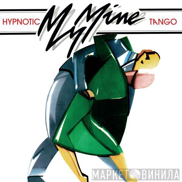 My Mine - Hypnotic Tango