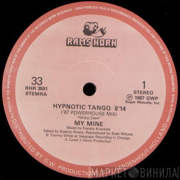  My Mine  - Hypnotic Tango