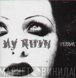 My Ruin - Terror