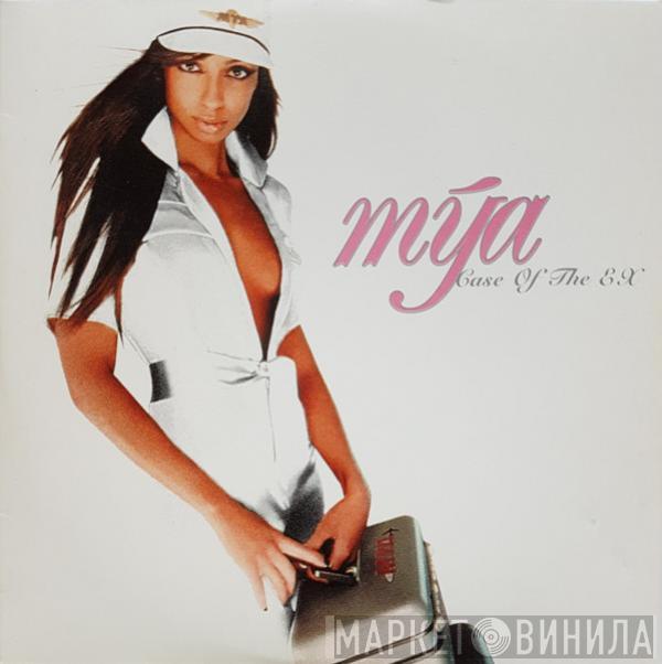  Mya  - Case Of The EX
