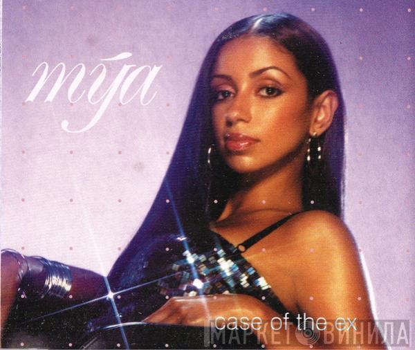 Mya - Case Of The Ex
