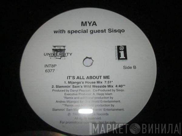  Mya  - It's All About Me