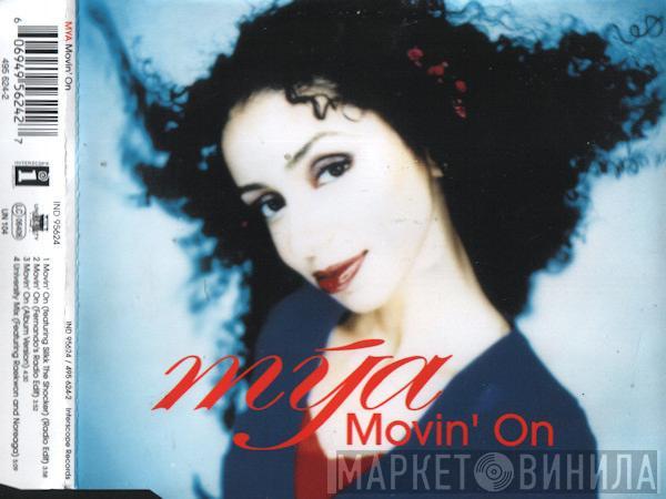  Mya  - Movin' On