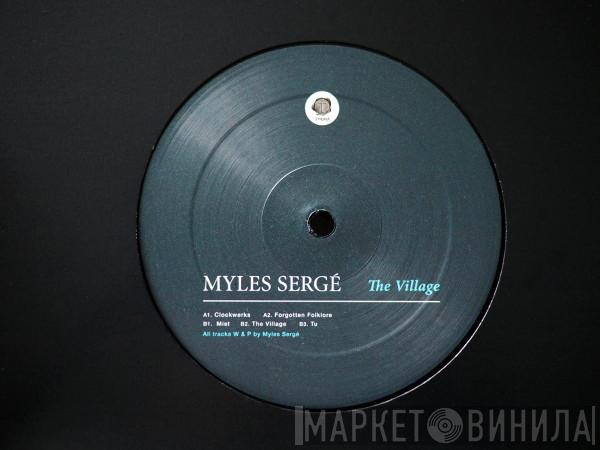 Myles Sergé - The Village