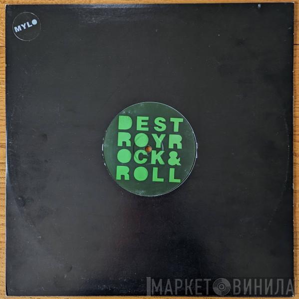Mylo - Destroy Rock & Roll