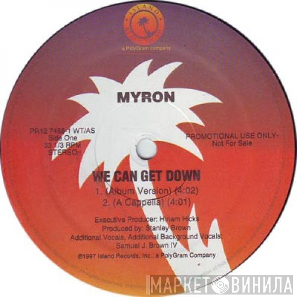 Myron - We Can Get Down