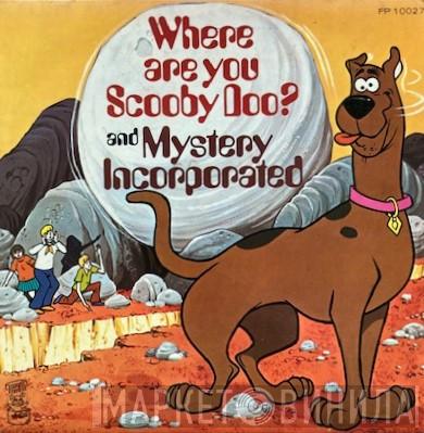  Mystery Incorporated  - Where Are You Scooby Doo? / Mystery Incorporated