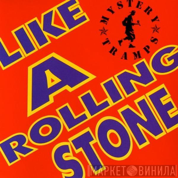  Mystery Tramps  - Like A Rolling Stone