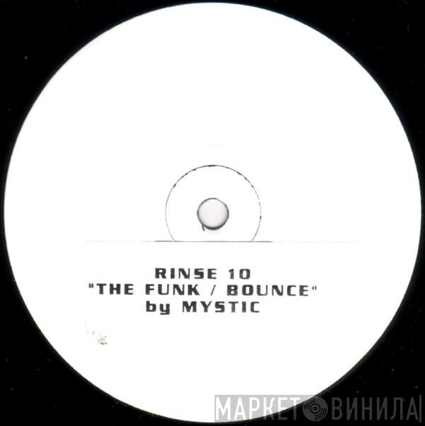 Mystic  - The Funk / Bounce