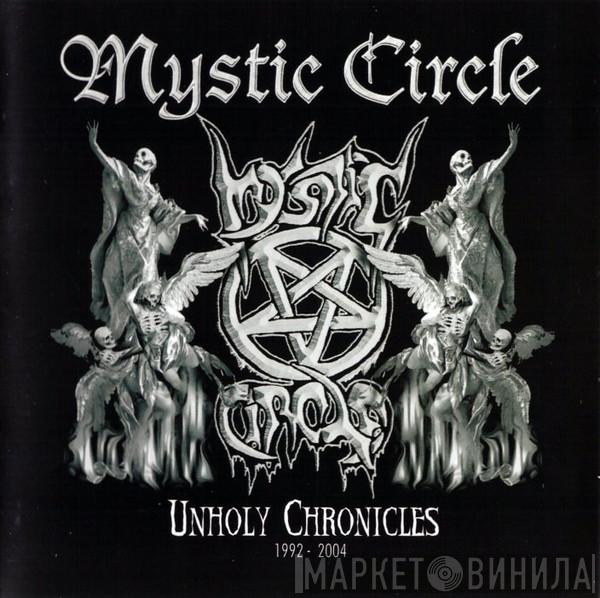 Mystic Circle - Unholy Chronicles 1992-2004