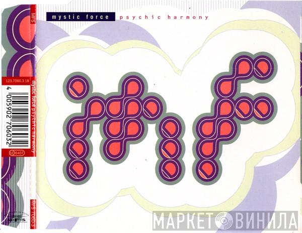  Mystic Force  - Psychic Harmony
