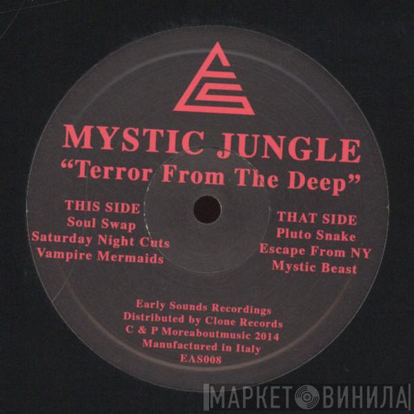 Mystic Jungle - Terror From The Deep