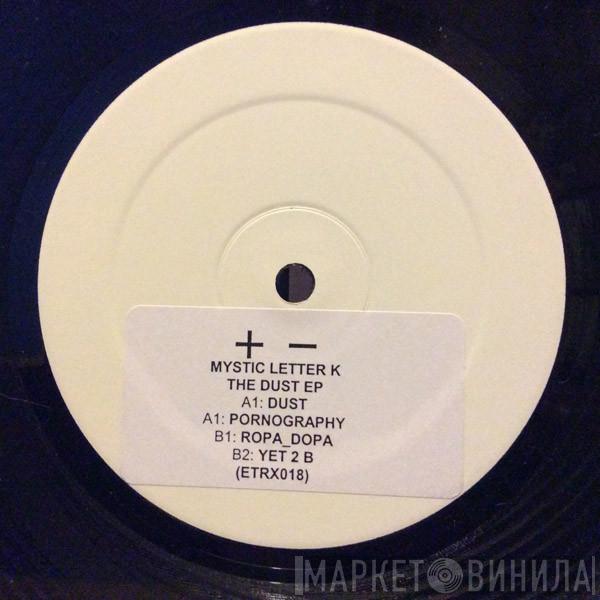 Mystic Letter K - The Dust EP
