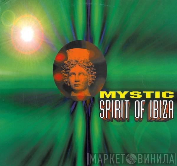  Mystic  - Spirit Of Ibiza