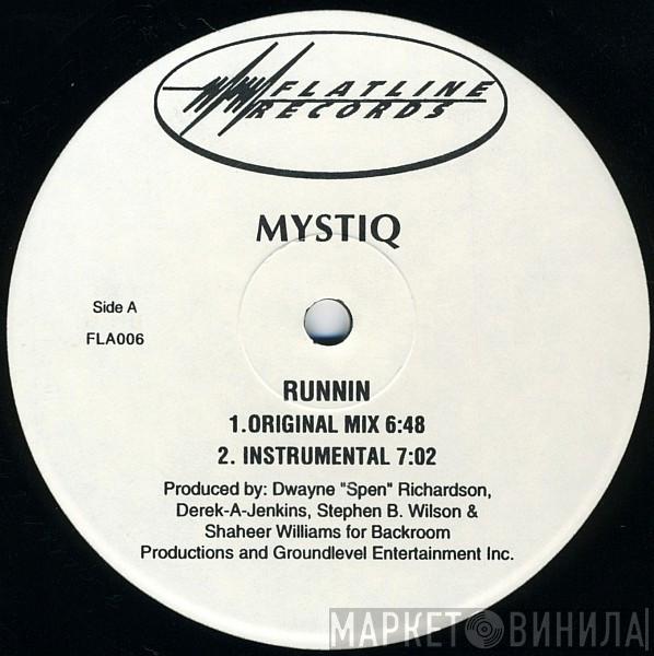 Mystiq - Runnin