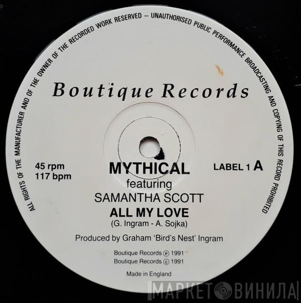 Mythical, Samantha Scott - All My Love