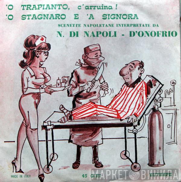 N. Di Napoli, Anna D'Onofrio - 'O Trapianto, C'Arruina! / 'O Stagnaro E 'A Signora