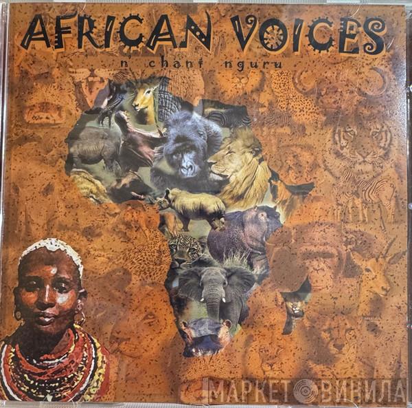 N'Chant Nguru - African Voices
