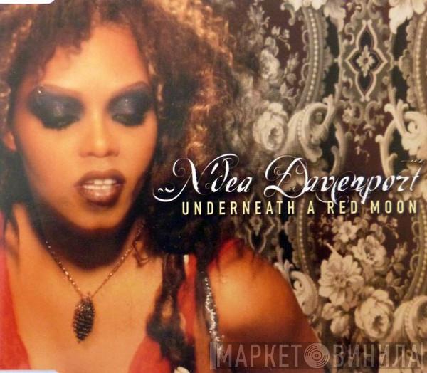 N'Dea Davenport - Underneath A Red Moon