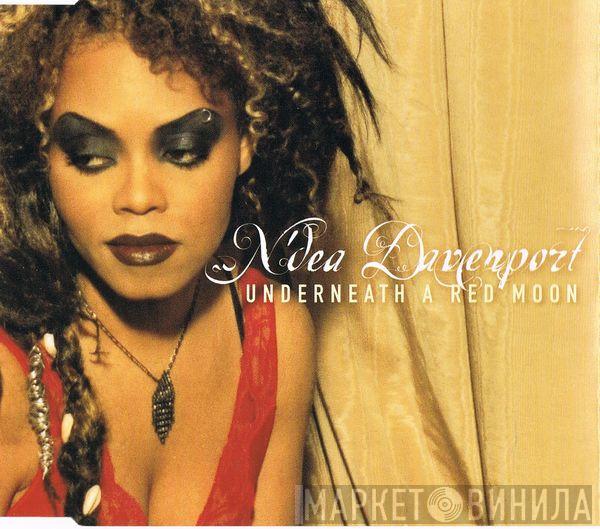  N'Dea Davenport  - Underneath A Red Moon