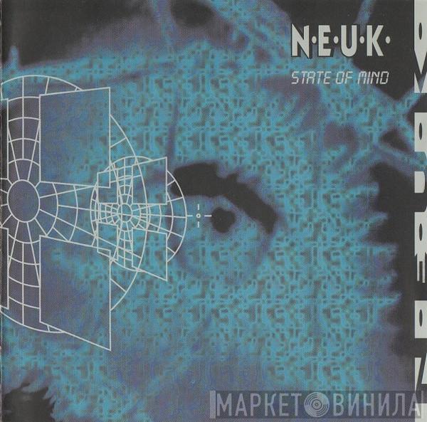 N.E.U.K.  - State Of Mind