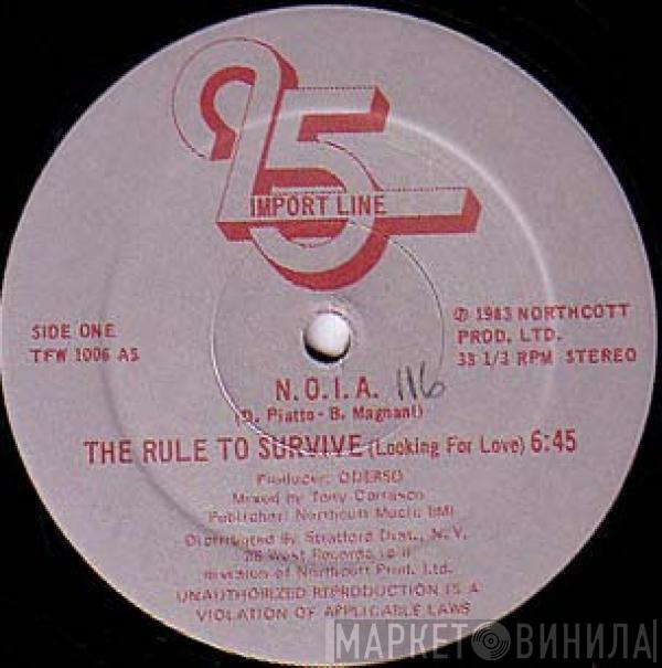  N.O.I.A.  - The Rule To Survive (Looking For Love)
