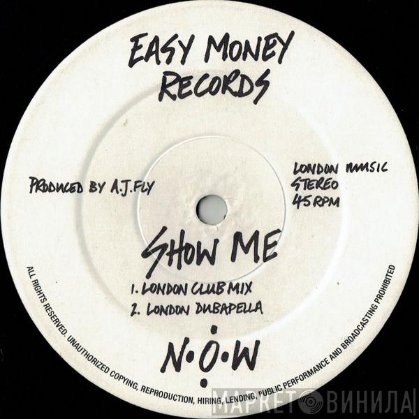 N.O.W. - Show Me