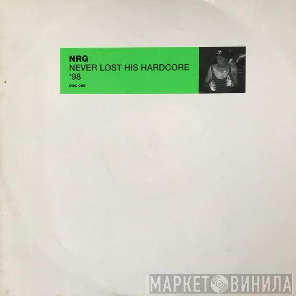 N.R.G. - Never Lost His Hardcore '98 (Disc One)