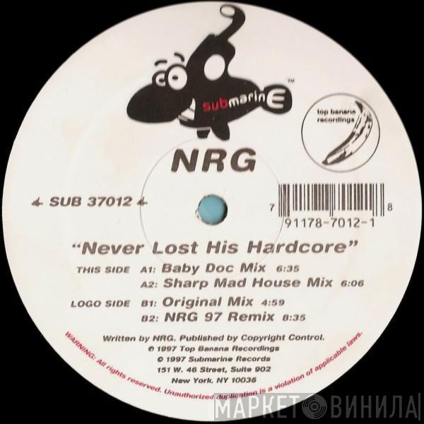  N.R.G.  - Never Lost His Hardcore (Original Mix & '97 Remixes!)