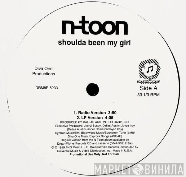 N-Toon - Shoulda Been My Girl
