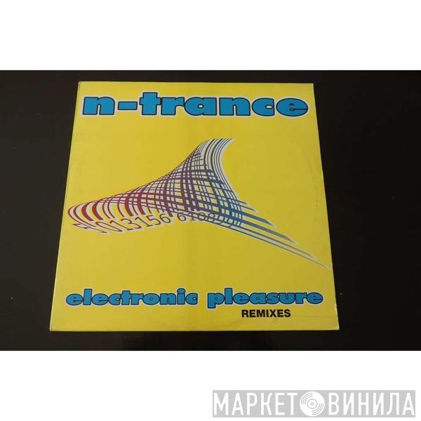  N-Trance  - Electronic Pleasure (Remixes)