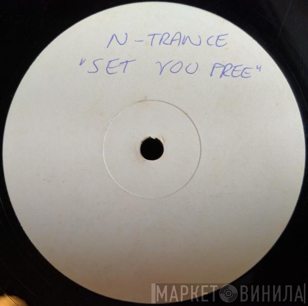 N-Trance  - Set You Free (Mixes)
