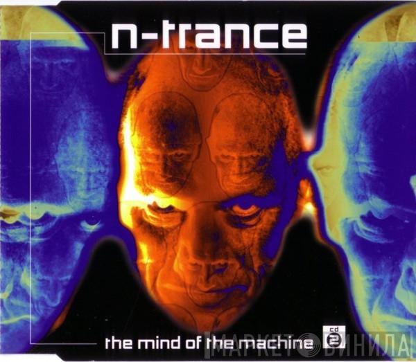 N-Trance - The Mind Of The Machine