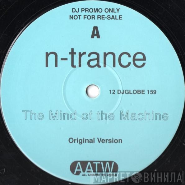  N-Trance  - The Mind Of The Machine
