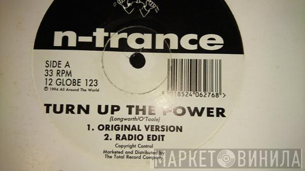 N-Trance - Turn Up The Power