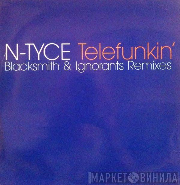 N-Tyce - Telefunkin'