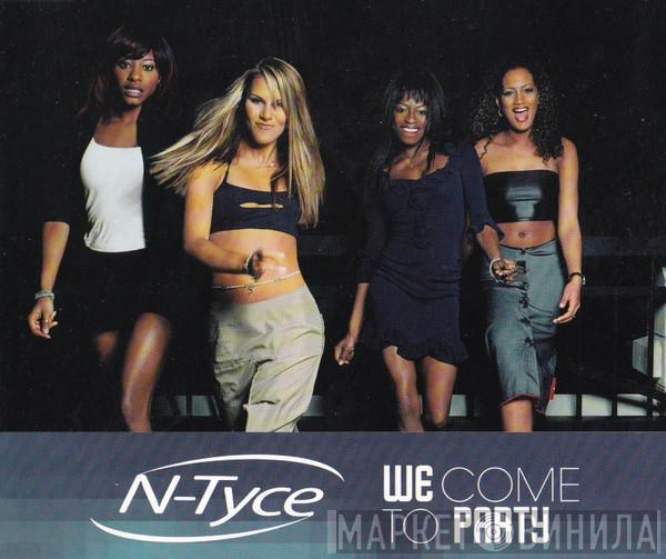  N-Tyce  - We Come To Party