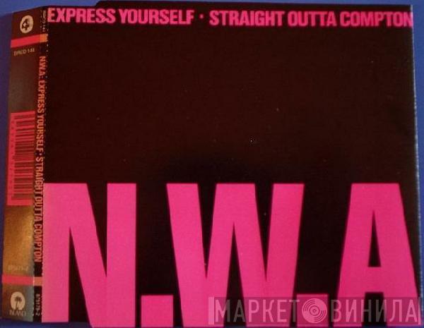  N.W.A.  - Express Yourself / Straight Outta Compton