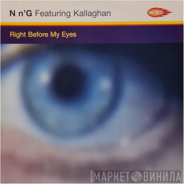 N'n'G, Kallaghan - Right Before My Eyes