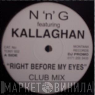 N'n'G, Kallaghan - Right Before My Eyes