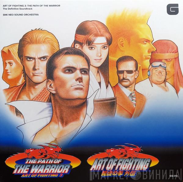 NEO Sound Orchestra - Art Of Fighting 3: The Path Of The Warrior The Definitive Soundtrack
