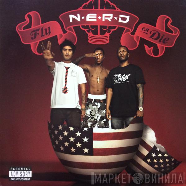  NERD  - Fly Or Die