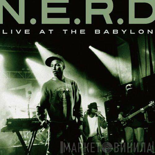  NERD  - Live At The Babylon